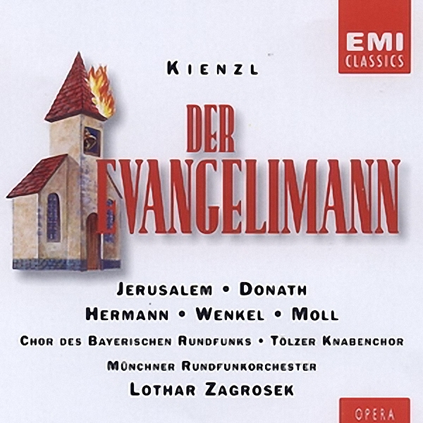 Gesamtaufnahme von Kienzls "Evangelimann"